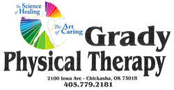 A physical therapy sign. The Science of Healing, The Art of Caring, Grady Physical Therapy. Address is 2100 Iowa Ave, Chikasha, OK 73018. Phone number is 405-779-2181